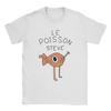 Men Le Poisson Steve Funny Fish Meme T Shirts Trending Pure Cotton Merchandise Novelty Short Sleeve O Neck Tees Gift T-Shirts