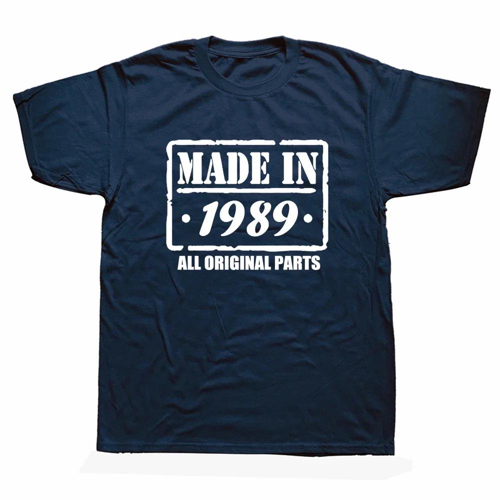 Made In 1989 All Original Part T Shirt Funny Men Short Sleeves Vintage Classic Birthday Gift Cotton Comfortable Party Tshirt