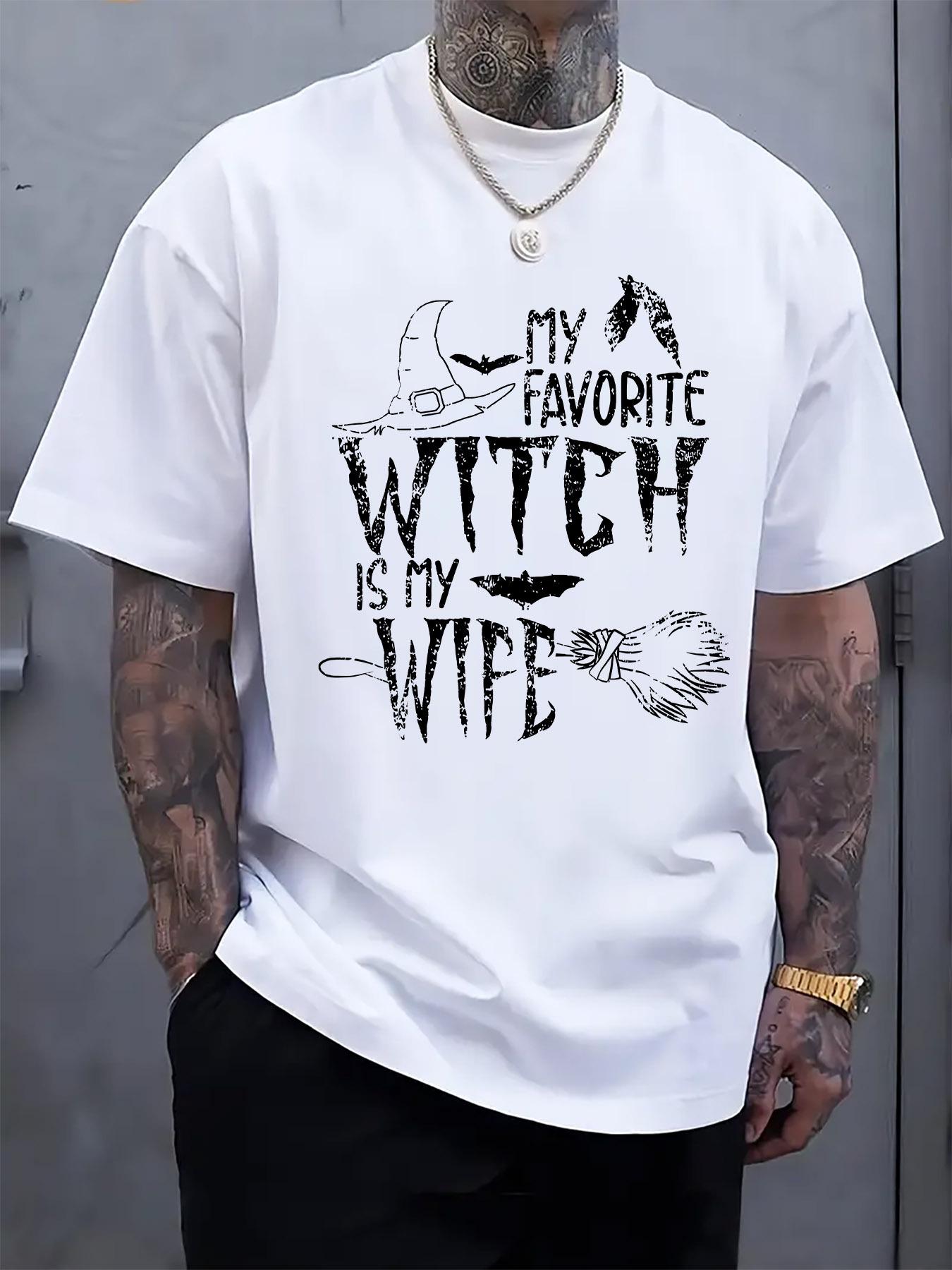 Casual Crew Neck Tshirt with My Favorite Witch is My Wife... XL