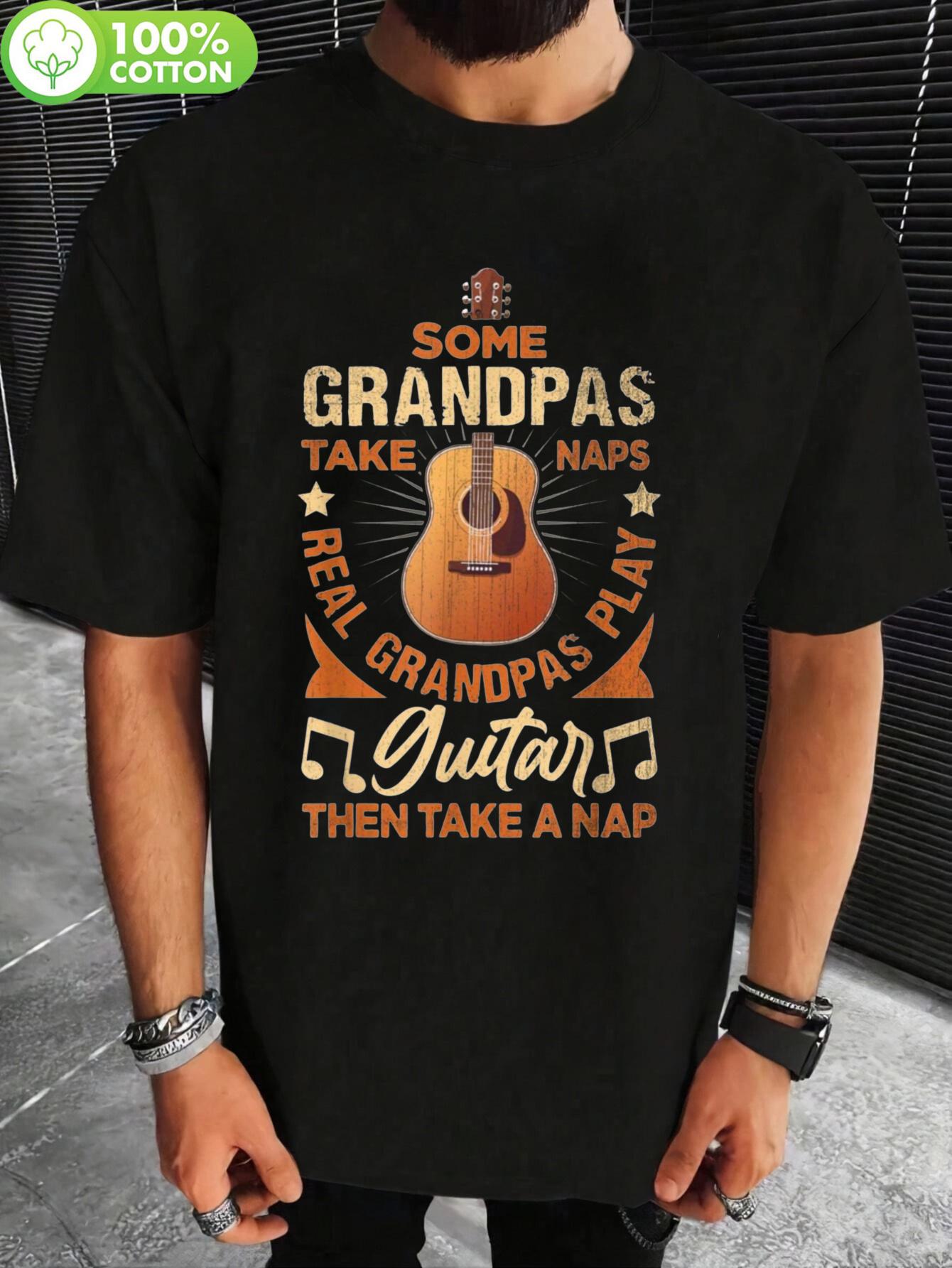 1pc Funny Tshirt Funny Grandpa Plays Guitar Then Takes a ... XXL
