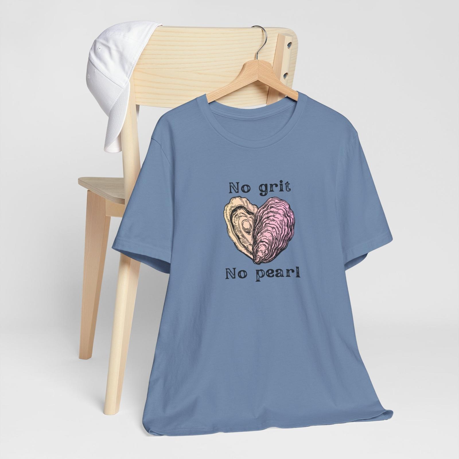Oyster Lover Tee No Grit No Pearl Tshirt Inspirational T shirt Positivity T XXXXL