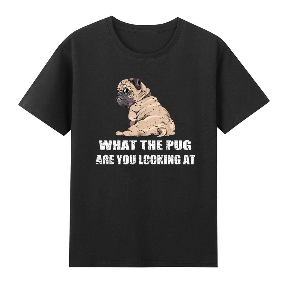 What The Pug Are You Looking At Funny Puppy Dog Lover Tshirt S