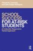 The School Success for At-Risk Students : A Culturally Responsive Tiered Approach Book
