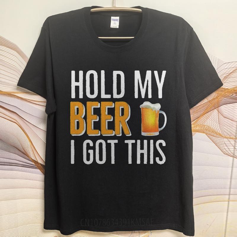 Soft Cotton Tee Street Wear Men summer t shirt Black Hold My Beer I Got This Comfort For men tees Mens Tshirt Classic Tshirt