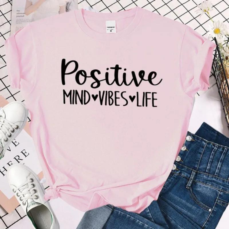 Positive Mind Vibes Life Letter Print T Shirt Women Short Sleeve O Neck Loose Tshirt Women Tee Shirt Tops Camisetas Mujer