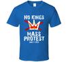 No Kings Mass Protest June 14 2025 No Trump Fascist Democracy Usa T Shirt