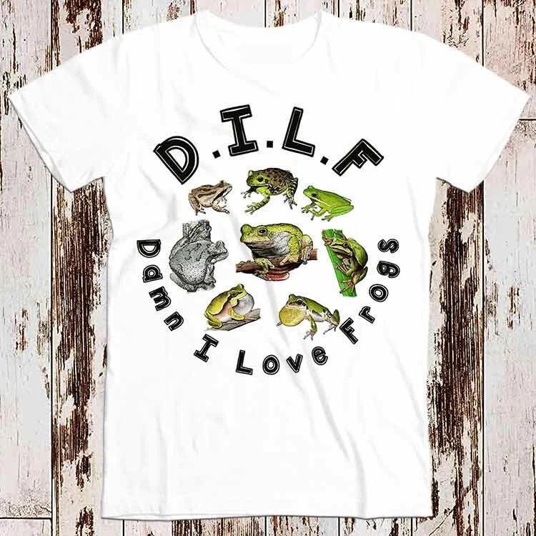 Frog Lover DILF Man I Love Frogs T Shirt 8523 M