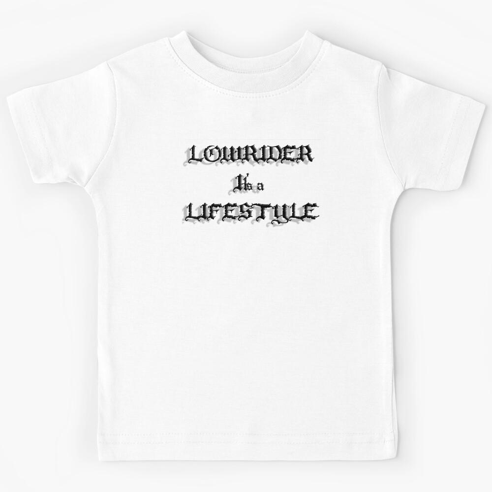 Lowrider It s a Lifstyle Kids T-Shirt 170