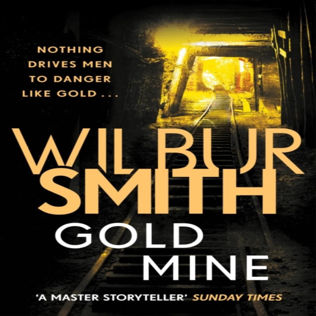 Gold Mine by Wilbur Smith Paperback Book 9781785766817