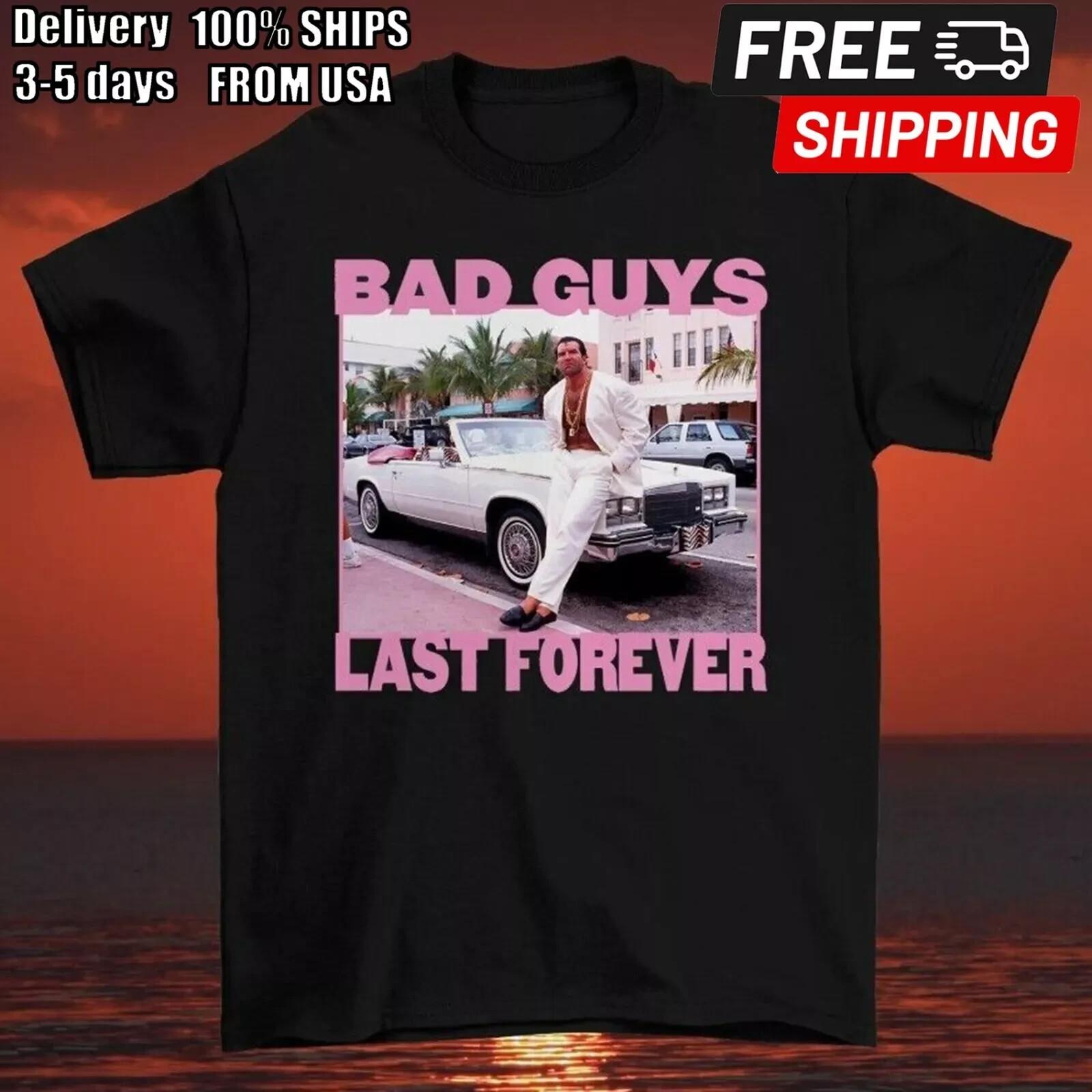 Bad Guys LAST FOREVER SCOTT HALL Shirt RAZOR RAMON Shirt Black S-5XL XXL