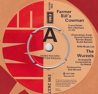 

7inch Record WURZELS - Farmer Bill s Cowman EMI2637 EMI 1977 UK Pop Used