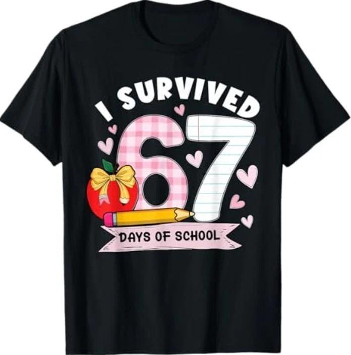 I Survived 67 Days of School Student Humor Design T-Shirt 4XL