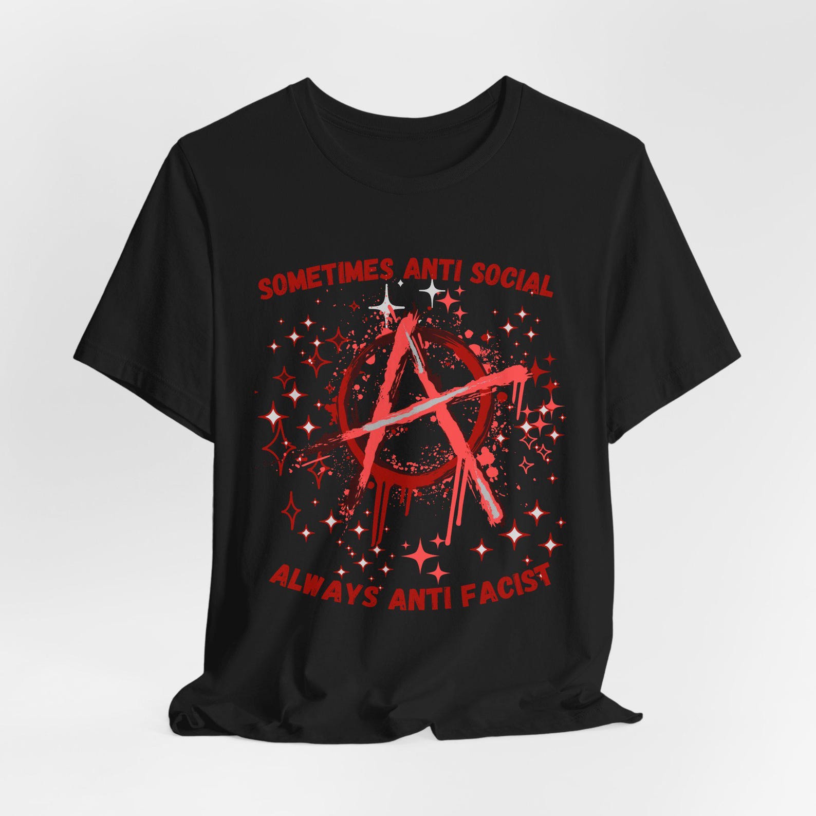 Sometimes Anti Social Always Anti Fascist Protest | Anarchy Logo UnisexTee 4XL