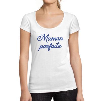 T-Shirt Femme col Rond Decollete Maman Parfaite