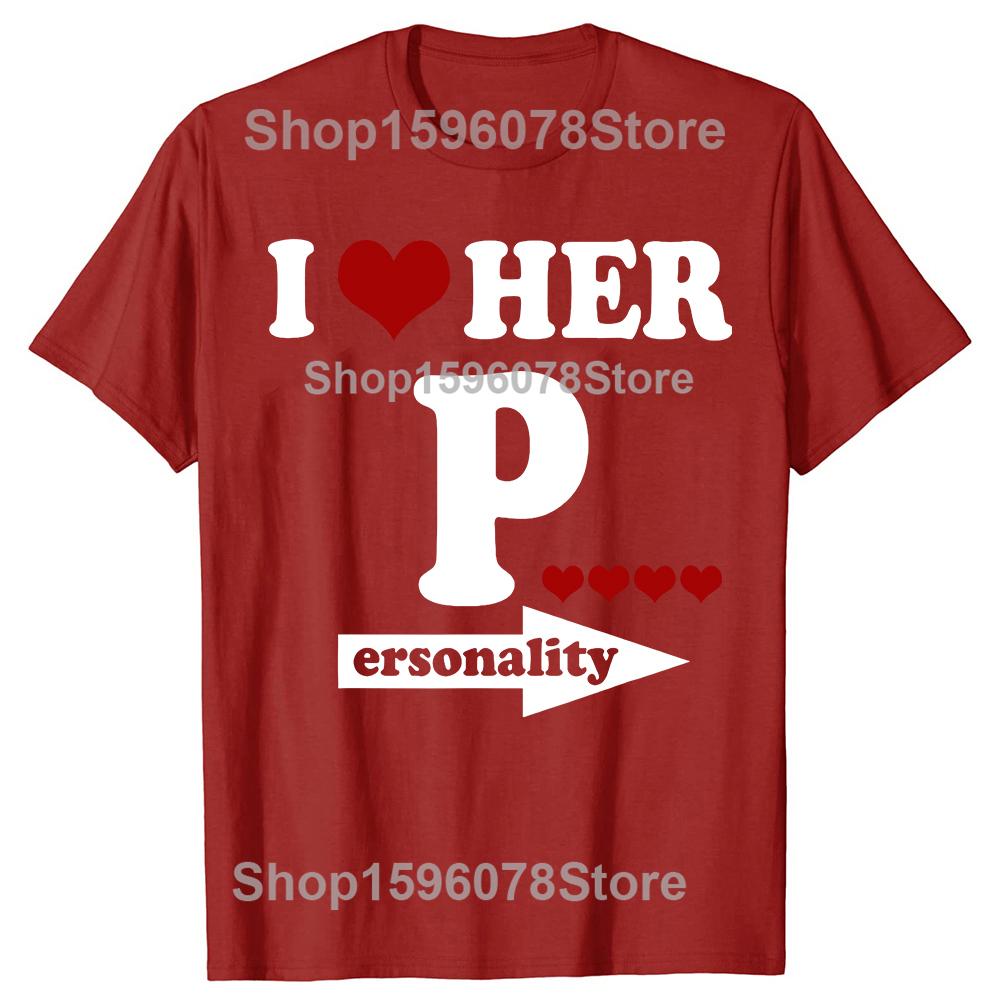 Valentines Day Couple Matching I Love Her Personality Tshirts Men Fashion Casual Tshirt 100 Cotton Loose Oversized T Shirt