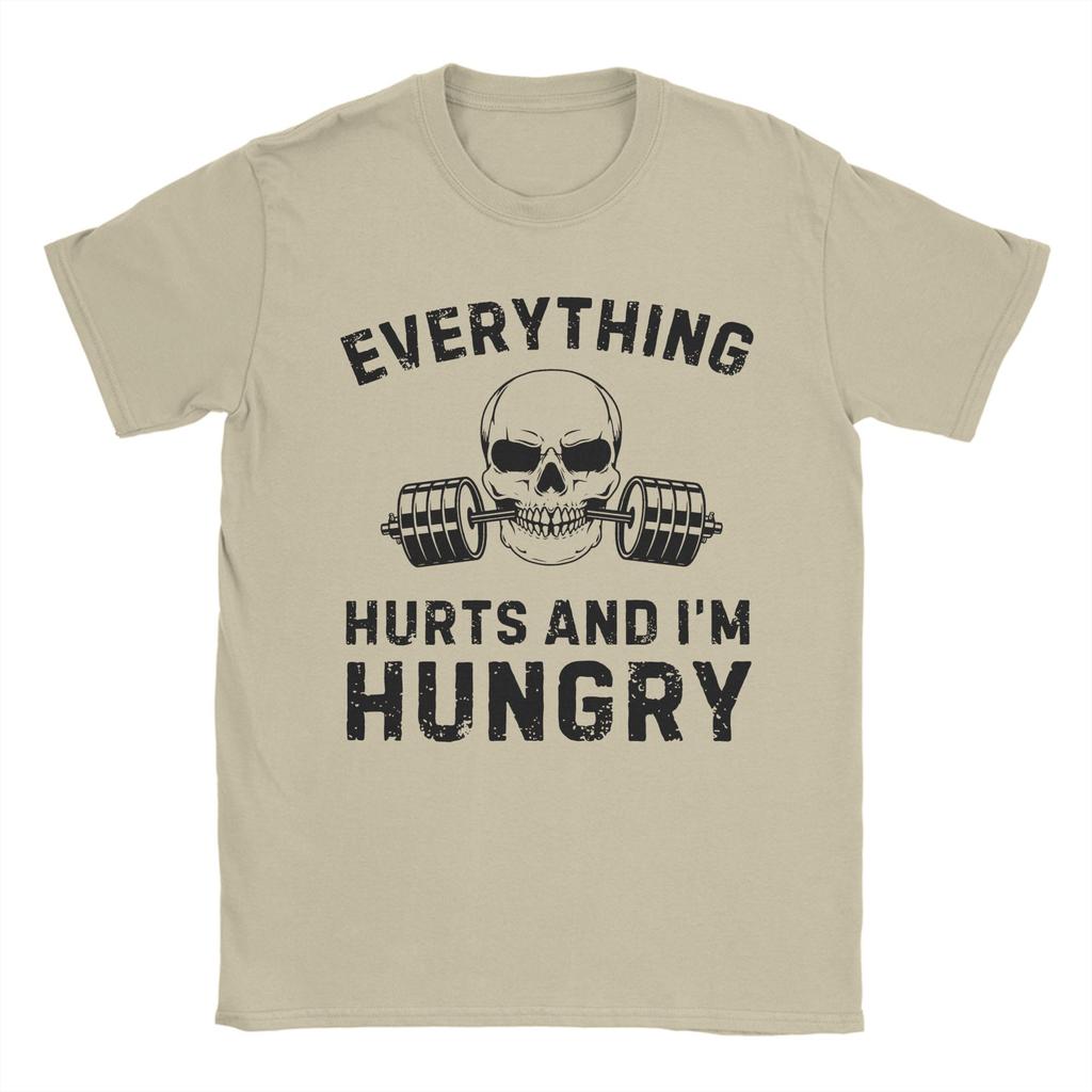 Everything Hurts and I’m Hungry T Shirts Men's  100% Cotton Novelty T-Shirt O Neck  Tee Shirt Short Sleeve Tops 6XL