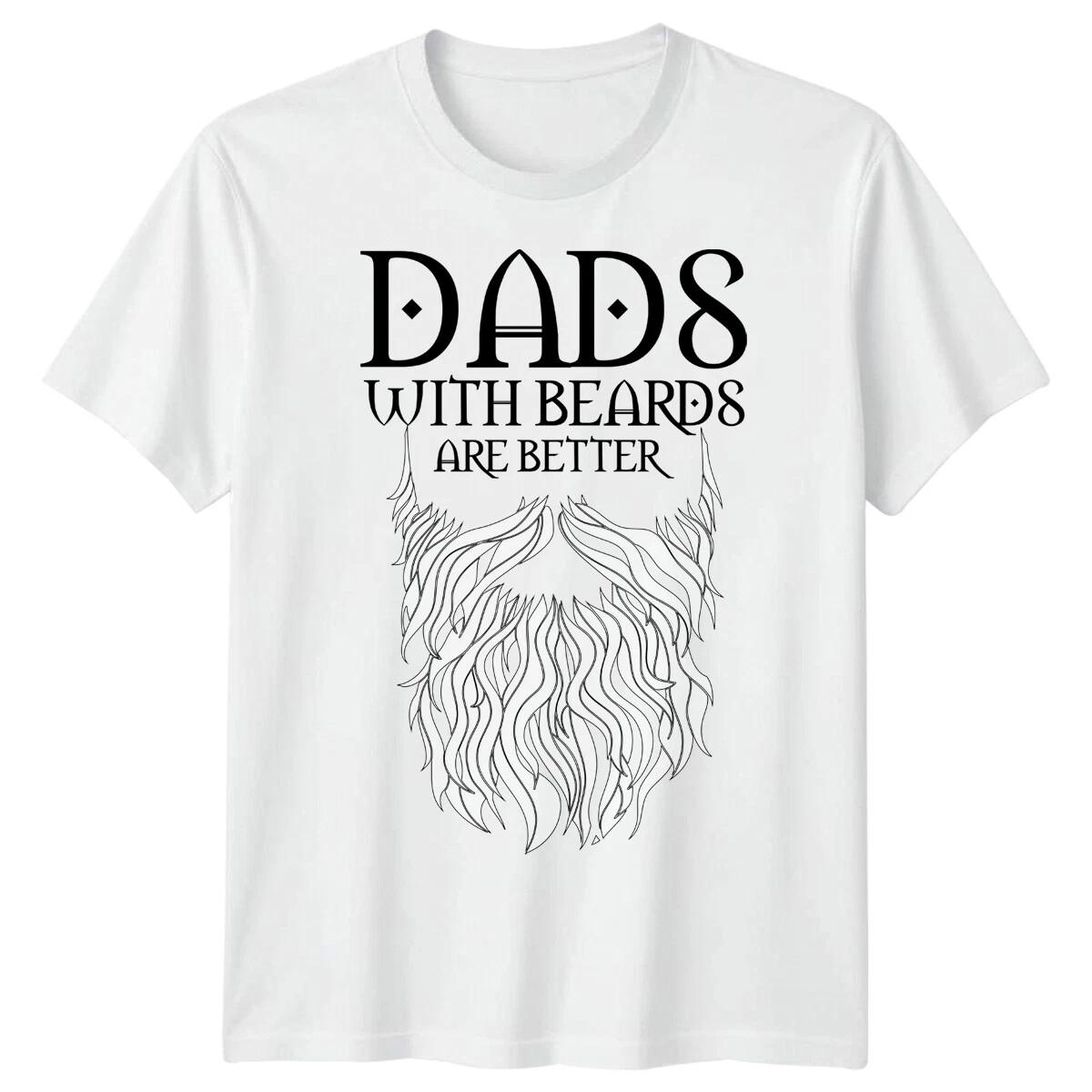 Mens Beards Better Funny Fathers Day T-Shirt Tee Best Dad Ever Papa Life Gift#FD 2XL