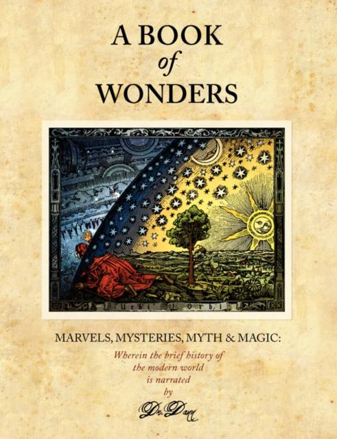 Kniha A Book of Wonders : Marvels, Mysteries, Myth and Magic