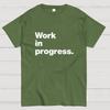 Work In Progress Unisex Cotton Summer Casual Cool Loose T-Shirt