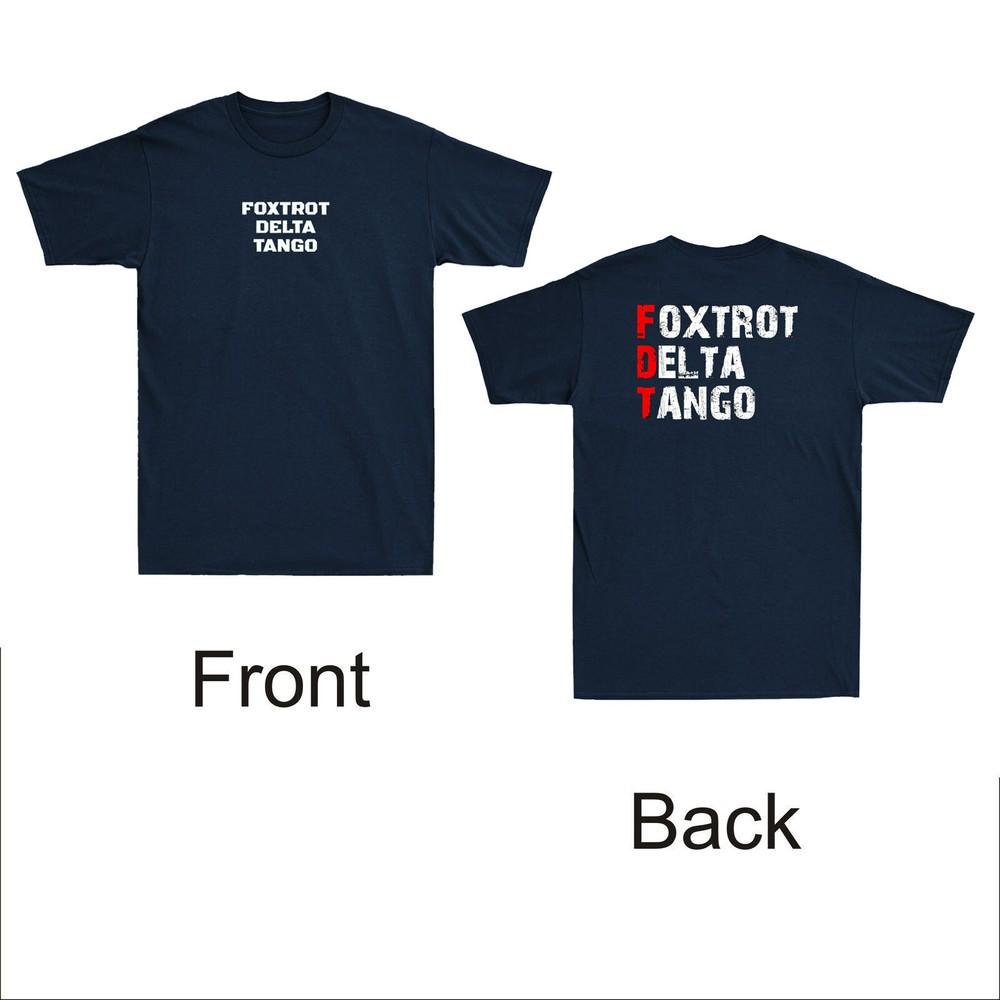 FDT Foxtrot Delta Tango Lustiges Militärisches Alphabet Zitat Vorder- & Rückseite Unisex T-Shirt