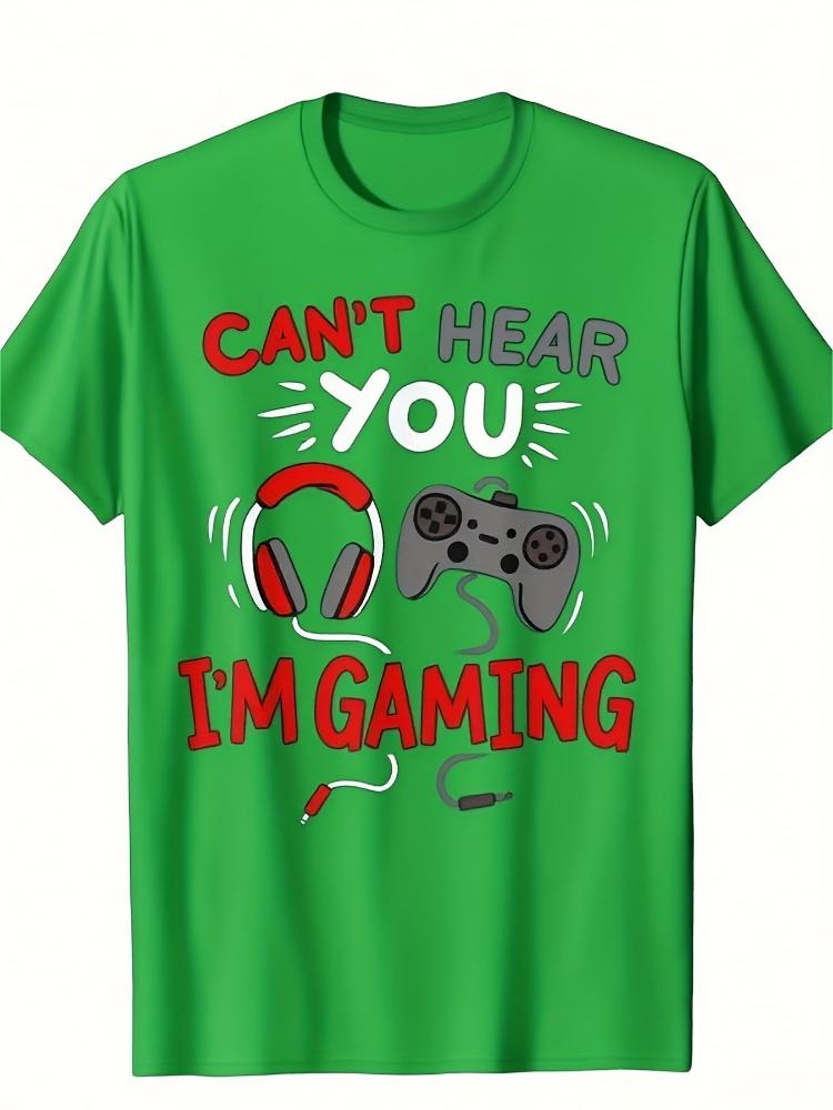 Gaming Graphic Cant Hear You Im Gaming Slogan Pattern Design 100 Cotton Oneck Shortsleeved Mens Printed Tshirt