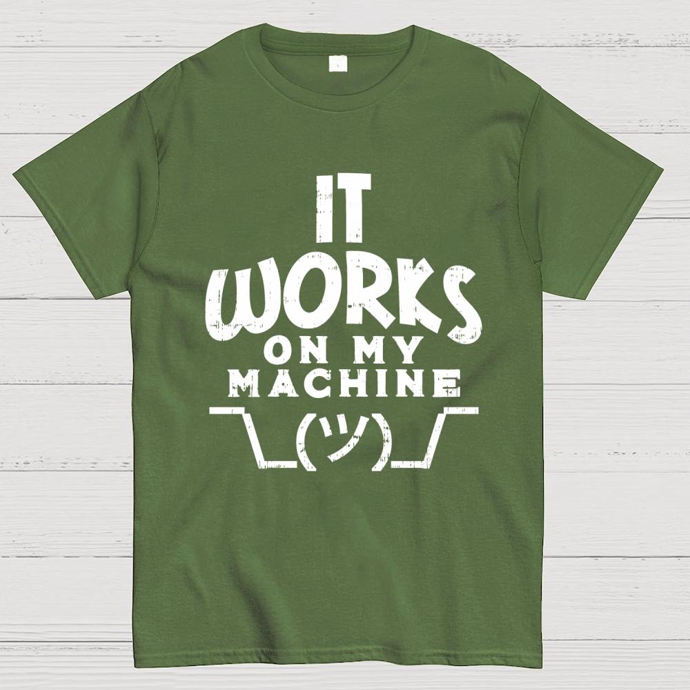 It Works On My Machine Cotton Summer Casual Cool Loose T-Shirt