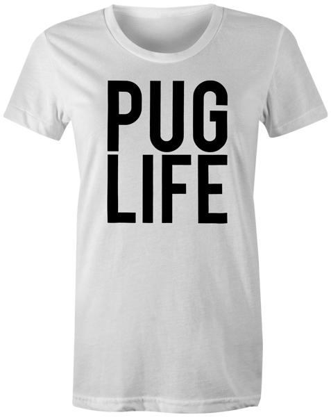 

Funny Novelty Pug Quote Joke Dog Fashion Popular Tee Top - Pug Life T-Shirt 2XL