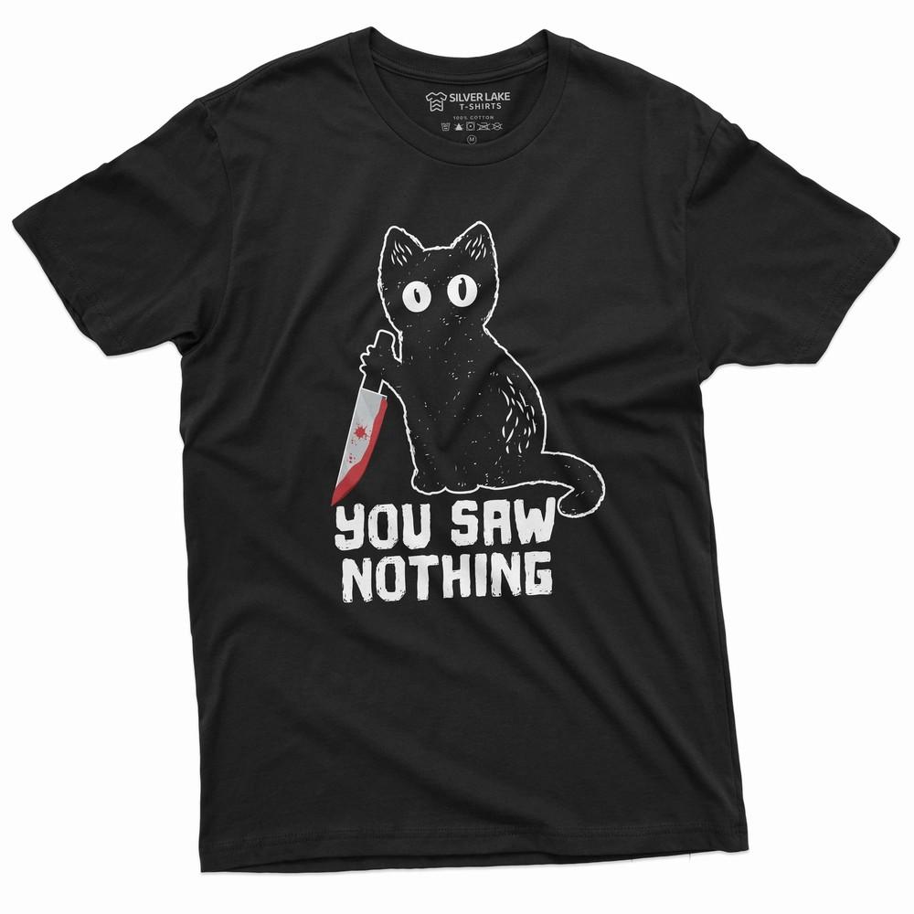 

Men s Funny Cat T-shirt you saw nothing cat with bloody knife Halloween tee S
