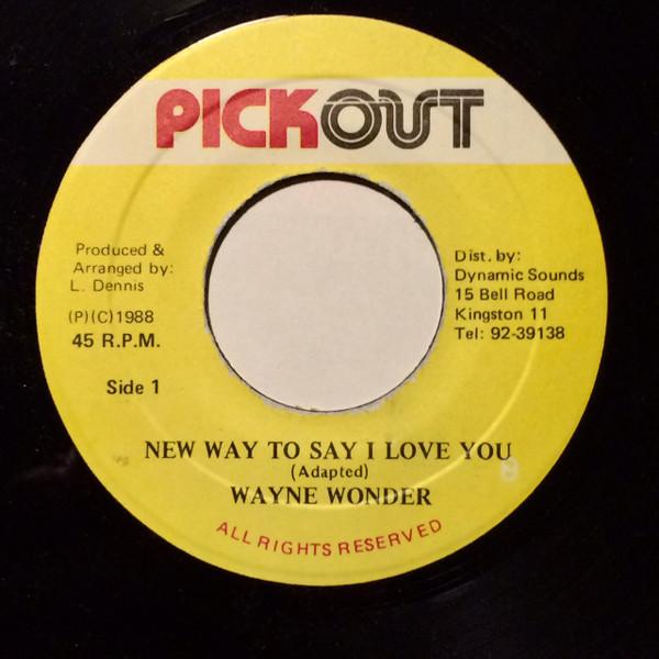 

7-дюймовая пластинка WAYNE WONDER New Way To Say I Love You NONE Pickout 1988 Ямайка Регги Ска Даб Б/у