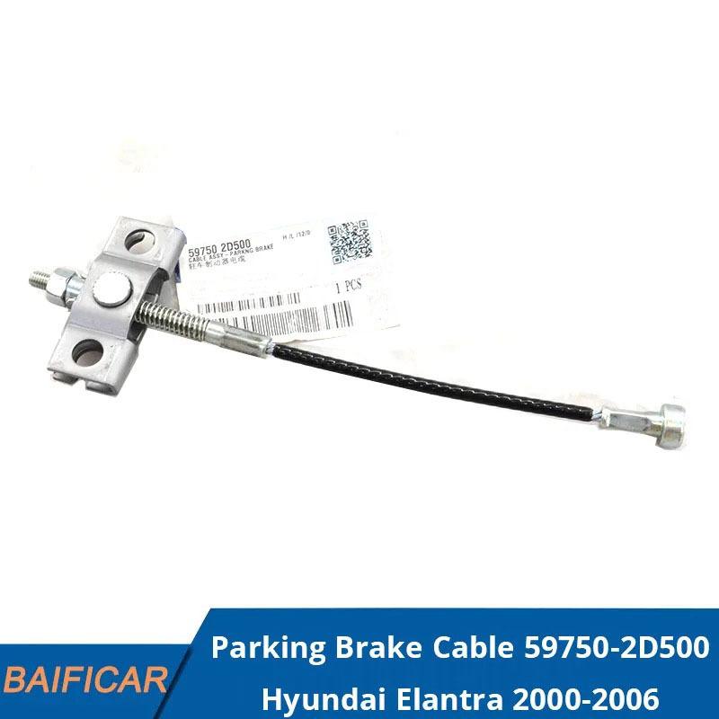 Baificar Brand New Parking Brake Cable 59750-2D500 For Hyundai Elantra 2000-2006