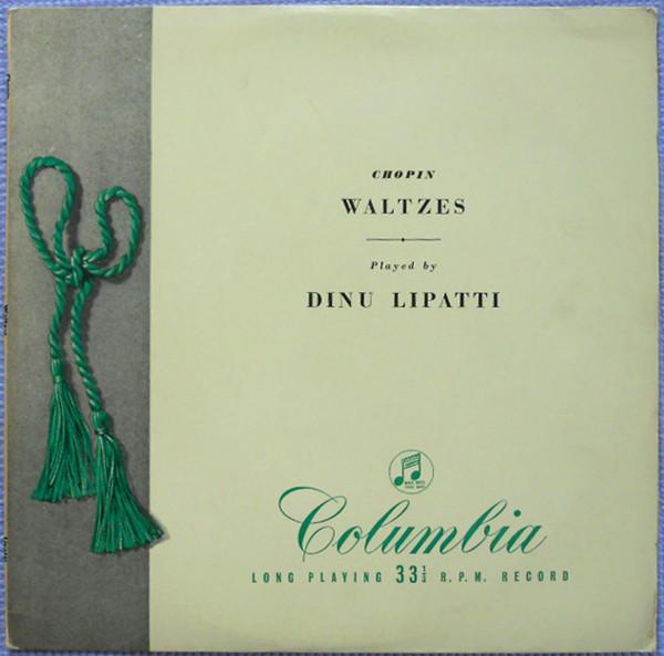 Виниловая пластинка CHOPIN DINU LIPATTI Вальсы Шопена 33CX1032 COLUMBIA 1953 UK Классика Б/у