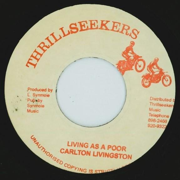 7inch Record CARLTON LIVINGSTON - Living As A Poor NONE Thrillseekers Jamaica Reggae, Ska & Dub Used