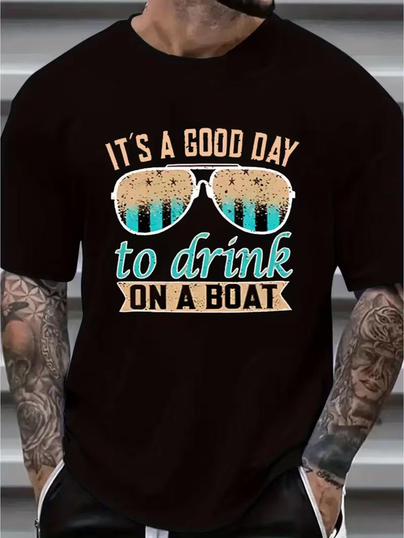 Plus Size IT S A GOOD DAY TO DRINK ON A BOAT Print T-shirt, Men s S