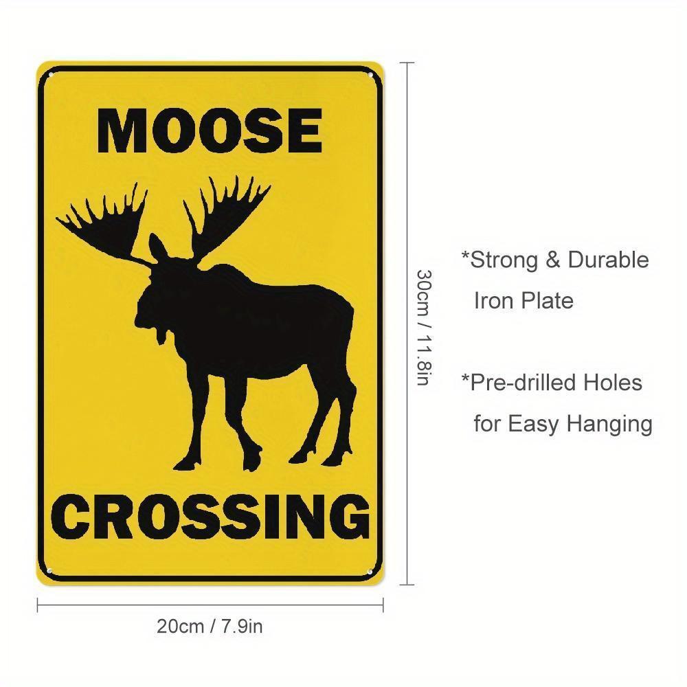 Tin Sign Moose Crossing Sign. Road & Street Yard Garden Wall Man Cave Decor. Tin Sign Indoor & Outdoor USE. 20x30cm（7.8x11.8inch）