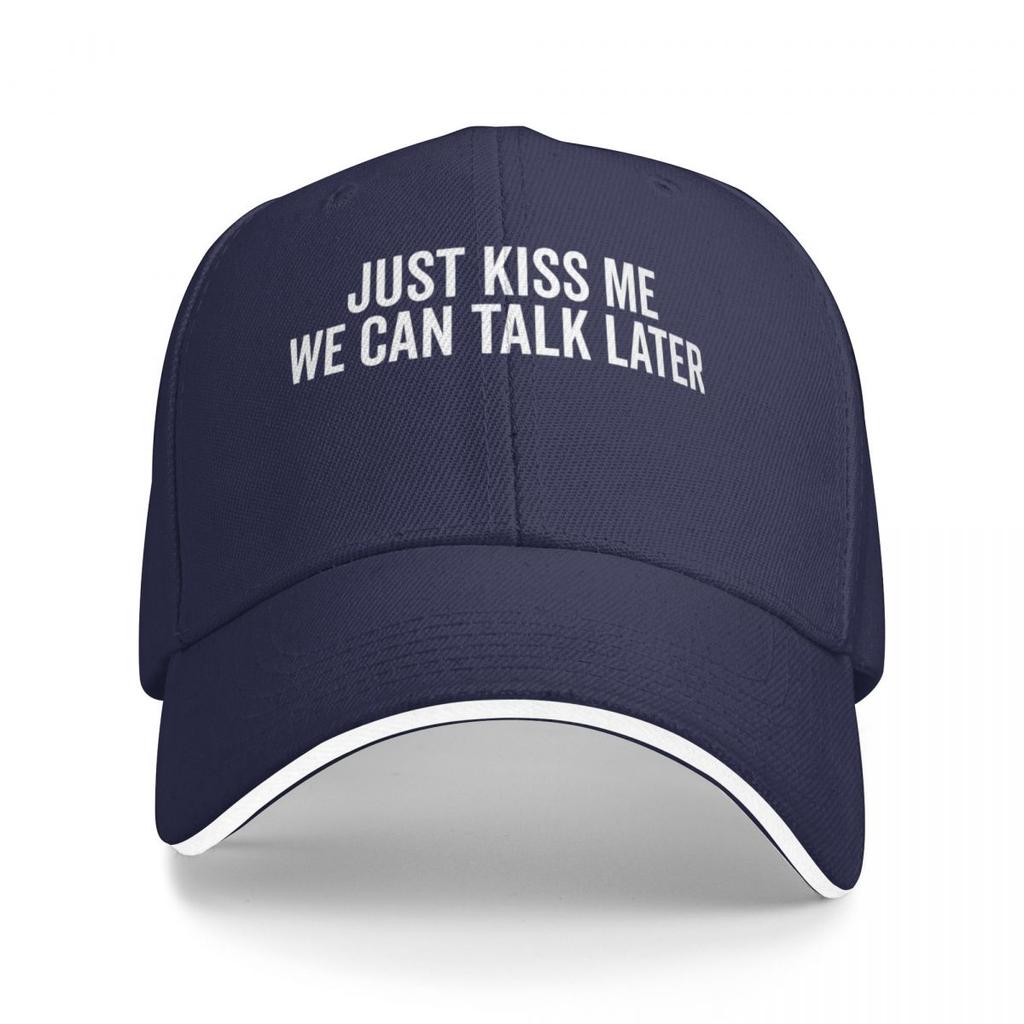 Baseball Caps Just Kiss Me We Can Talk Later Funny Joke Casquette Men Women Casual Summer Caps