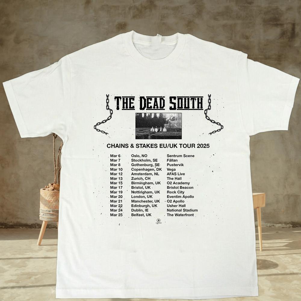 

The Dead South Chains And Stakes Tour EU UK 2025 T Shirt Full Size S-5XL Unisex T-Shirt XXL