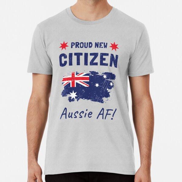 Proud New Australian Citizen. Citizenship Ceremony. TShirt Made in Australia Unisex T-Shirt M