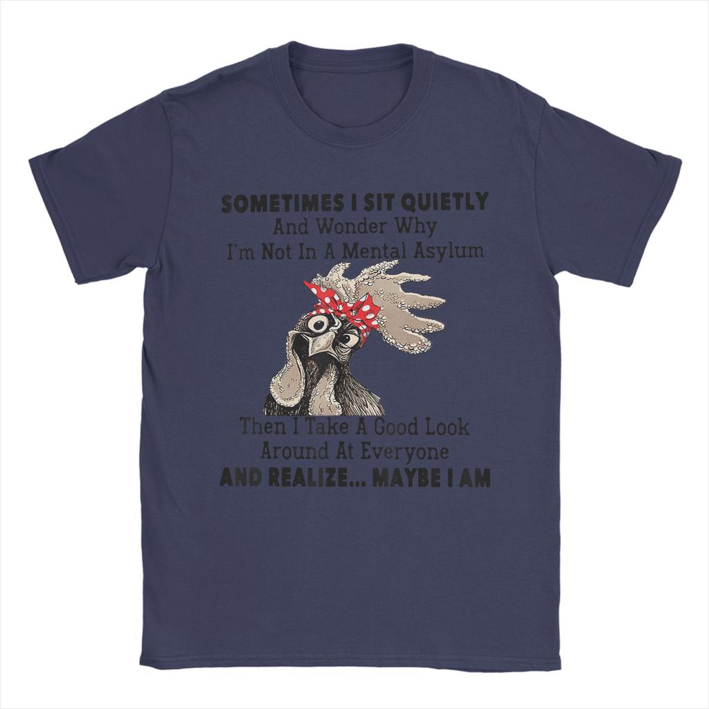 Unisex Sometimes I Sit Quietly And Wonder Why Im Not In A Unisextal T Shirts Cotton Tops Summer Short Sleeve T Shirt O Neck Tshirt