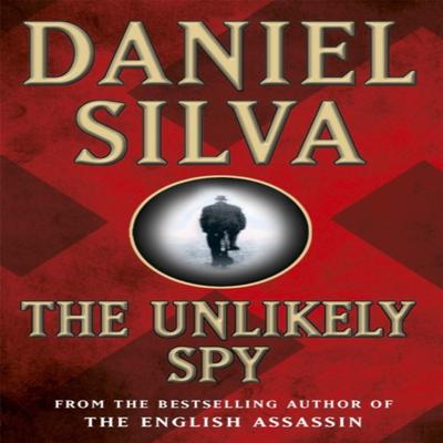 The Unlikely Spy by Daniel Silva Paperback Book 9780752826905