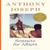Sonnets for Albert by Anthony Joseph Paperback Book 9781526649942