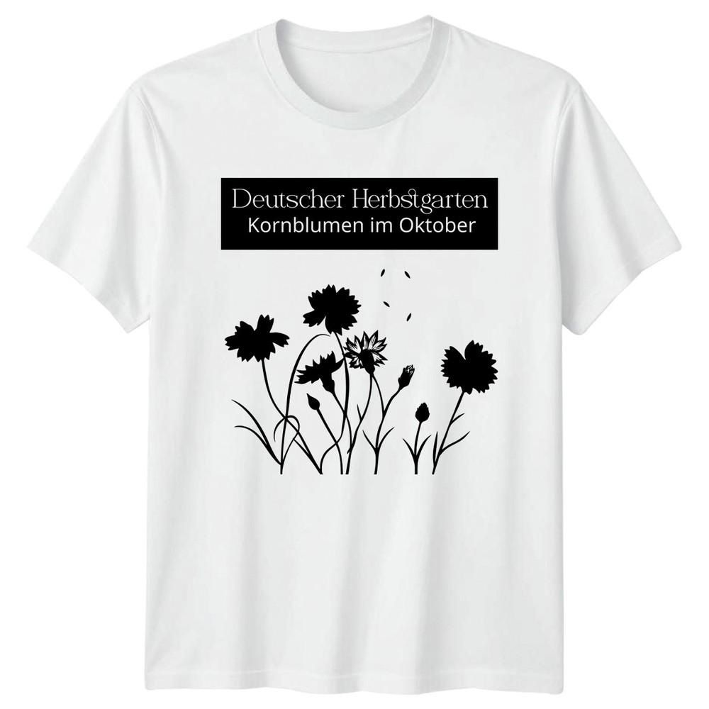Deutscher Herbstgarten KornbluUnisex Im Oktober Unisexs TShirt GerUnisex Flowers S