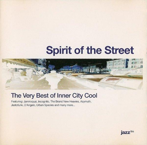 

CD VARIOUS Spirit Of The Street The Very Best JAZZFMCD25 Jazz FM Records 2000 UK Jazz Used