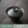 140ml Retro Coarse Pottery Cover Bowl Teacup Tradition Handmade Gaiwan Household Beauty Tea Bowl Chinese Ceramic Tea Infuser