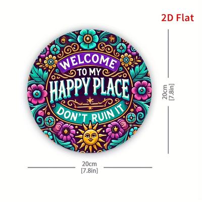 Panneau "Bienvenue dans mon endroit heureux". Fer rond de 7,8" avec motif floral/soleil pour la maison, le bureau ou le bar.