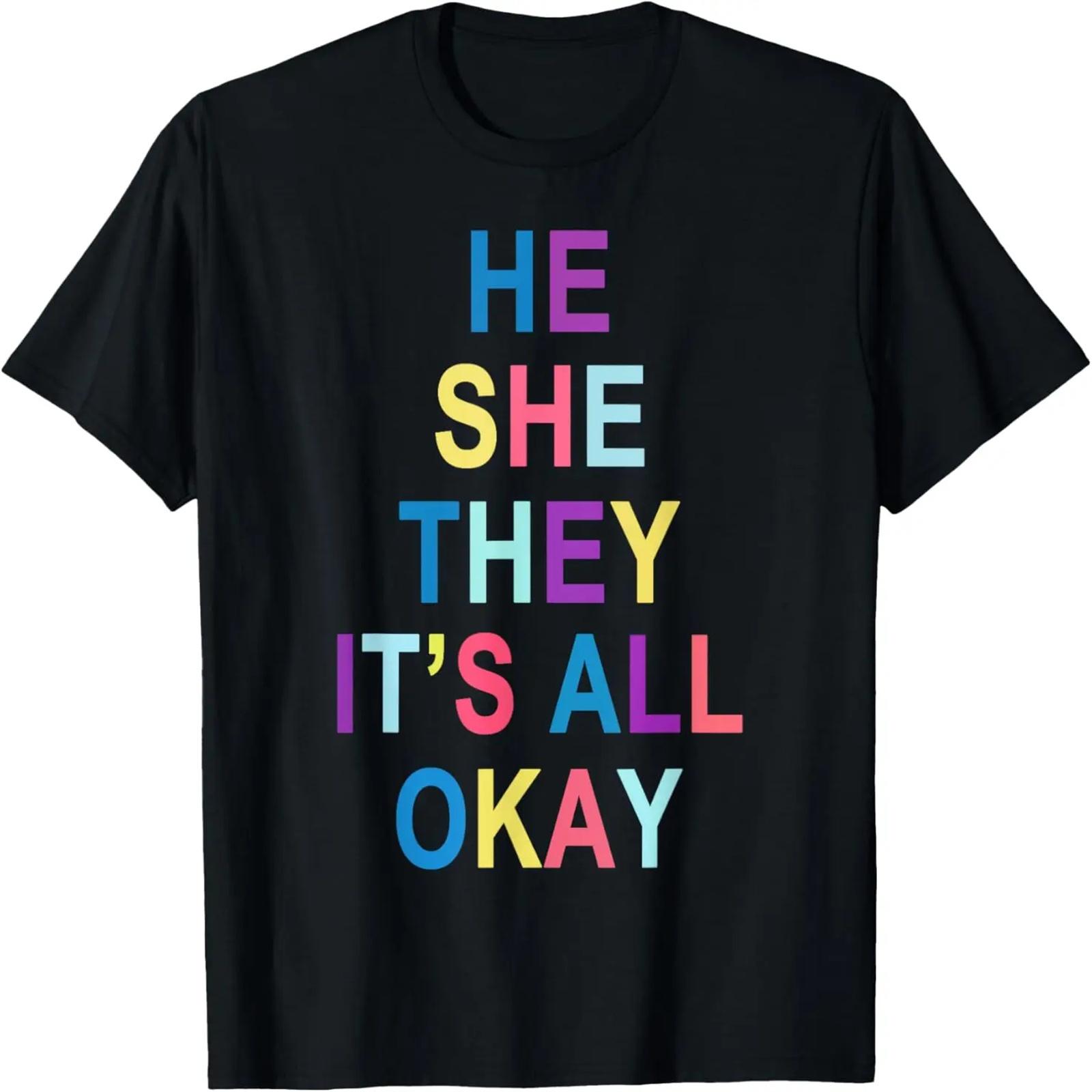 

He She They It s All Okay Graphic Tee T-Shirt XXXXXL чёрный