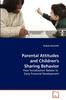 The Parental Attitudes and Children's Sharing Behavior Book