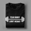 Men Yeah Buddy Light Weight T Shirts 100% Cotton Clothes Awesome Short Sleeve Round Collar Tees New Arrival T-Shirts