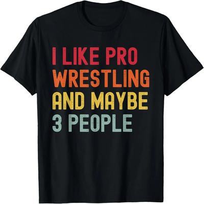 Professional Wrestler I Like Pro Wrestling T-Shirt