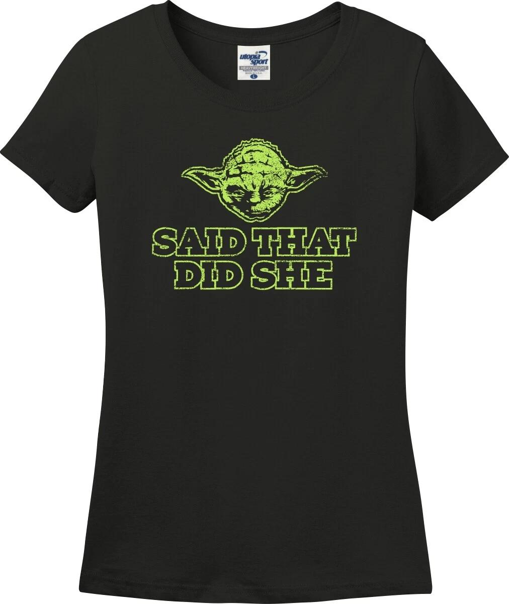 Said That, Did She Funny Missy Fit Ladies T-Shirt (S-3X) L