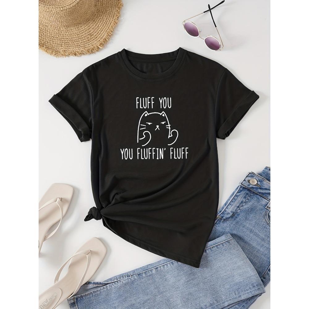 

Fluff You Funny Cat Women s Tee Sarcastic Graphic Casual Black Top S